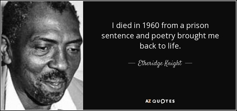  1931 African-American poet Etheridge Knight was born   
