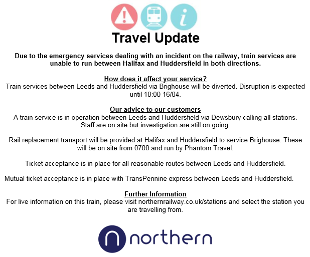 TRAVEL UPDATE: Due to the emergency services dealing with an incident between Halifax and Huddersfield all lines are blocked.