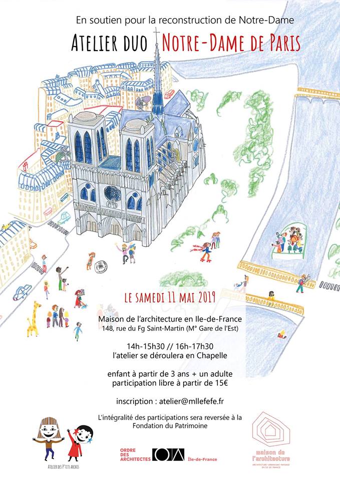 MA_IDF's tweet photo. 📢 Les P'tits archis @FfMlle, en partenariat avec @MA_IDF &amp; @architectes_idf , proposent un atelier duo parent-enfant, spécial #NotreDameDeParis 
Toutes les participations seront reversées à la @fond_patrimoine 
📅 Samedi 11 mai 2019
+ d'infos: https://t.co/1sEsycRRh7 https://t.co/2OxmMRi2yU