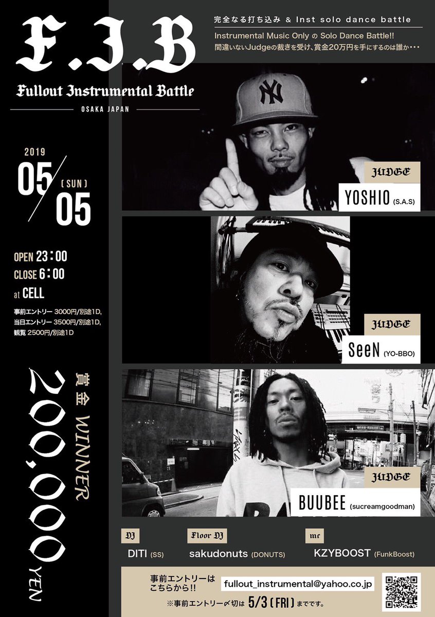 Instrumentalzz's tweet photo. 5/5(日)F.I.B開催‼︎

WINNER:\200.000YEN‼︎

-JUDGES-

SeeN(YO-BBO)

YOSHIO(S.A.S)

BUUBEE(sucreamgoodman)

事前エントリーはこちらまで！！
fullout_instrumental@yahoo.co.jp https://t.co/vOO8sbQq2a