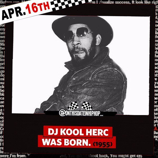 #OnThisDateInHipHop, Clive @KoolDJHerc Campbell was born in #Kingston, Jamaica. #DJKoolHerc would grow up to: (1) move to the #Bronx at the age of 12, (2) be nicknamed #Hercules because of his height, (3) become a part of the #ExVandals #graffiti crew, (… bit.ly/2KJQn9e