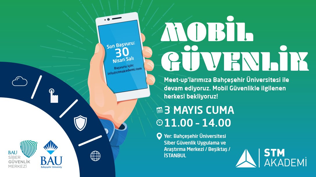 stmakademi's tweet photo. Meet-up’larımıza İstanbul’da devam ediyoruz. @Bahcesehir Üniversitesi’nde gerçekleştireceğimiz #MobilGüvenlik konulu buluşmamıza herkesi bekliyoruz.  #SiberGüvenlik #CyberSecurity #MobileSecurity https://t.co/822hojnDfw