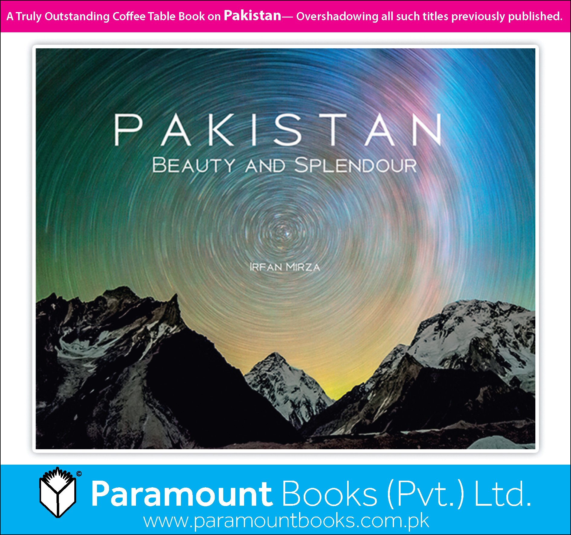 Paramount Books On Twitter A Truly Outstanding Coffee Table Book On Pakistan Overshadowing All Such Titles Previously Published Books Pakistan Pakistanzindabad Pakistan Our Identity Cleangreenpakistan Coffeetable Karachi Islamabad