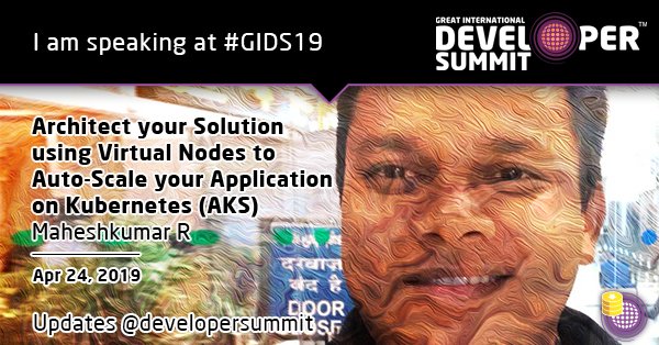 MahesKBlr's tweet photo. Join me #gids19 24 April IISc, #Bengaluru; I will be speaking on #AKS #VirtualNodes 24 Apr, 14:30-15:00. If you are attending, then stop by us at @msdevindia booth outside hall to meet our team @pragatiogal @JainTrishala @vivek_sridhar https://t.co/vnccmCsuyp #developer #event https://t.co/VDC0xTrxQ3