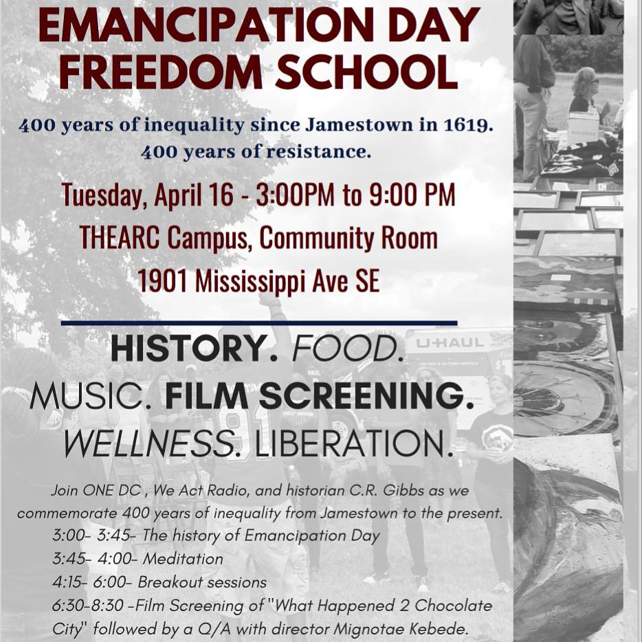 WeActRadio's tweet photo. #DCEmancipationDay 3pm Lecture w/ Historian C.R. Gibbs 6pm What Happened 2 Chocolate City Film screening sponsor @_ONEDC @ @THEARC_DC #dosomething #DontMuteDC #202creates #marathoncontinues #TMC #StayWoke @WH2CC #emancipationday #EmancipationProclamation #rolandmartinunfiltered https://t.co/ldVQQVQd7c