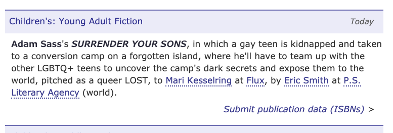 TheAdamSass's tweet photo. I SOLD MY DEBUT!

A dark adventure I began 6 years ago finally lives. 4 years querying, 1 year selling, 5 scratch revisions, and we arrive at last to news.

SURRENDER YOUR SONS is coming Fall 2020! A story of resistance and finding joy again, just in time for the election. 💙 https://t.co/8gluW1ggSU
