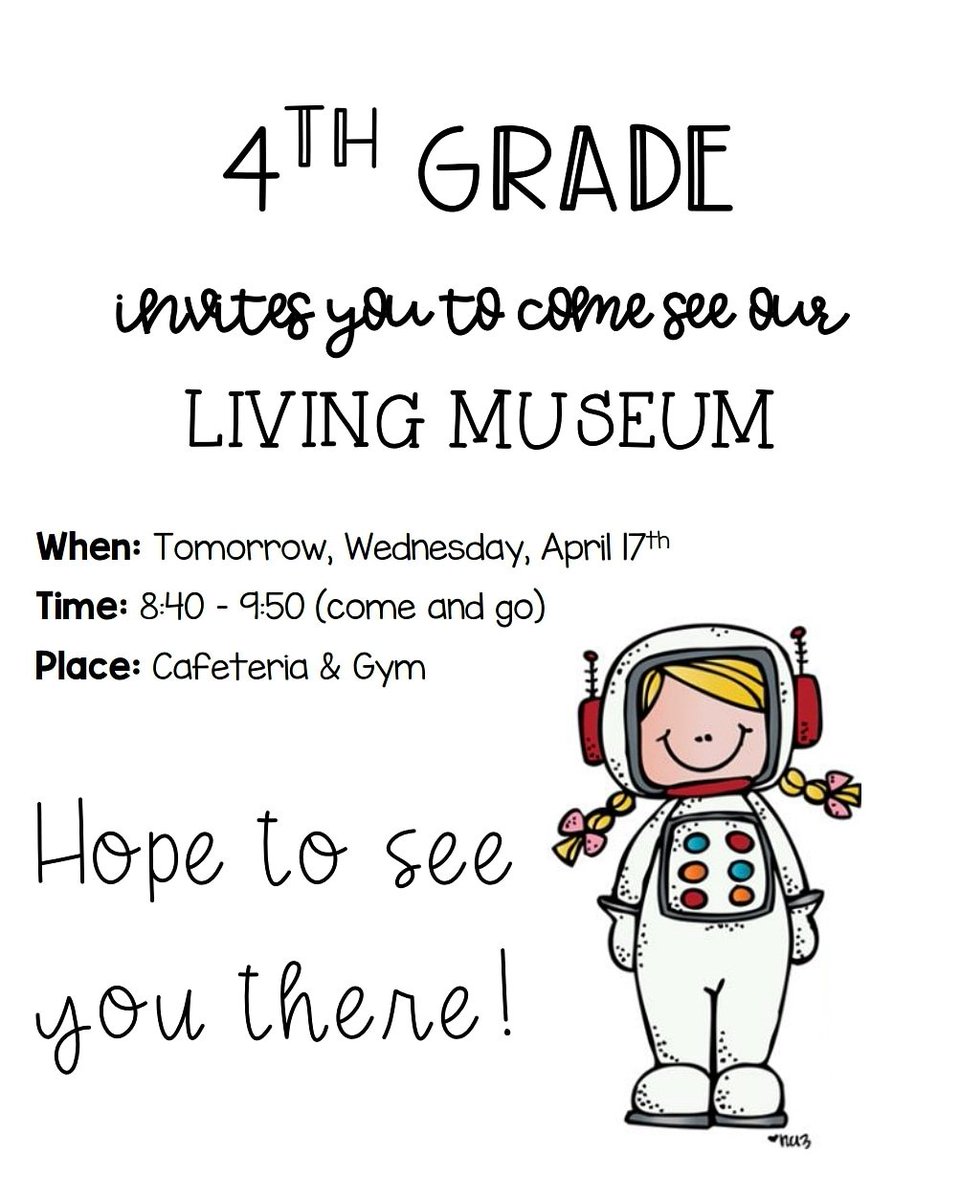4th grade invites you to come see our Living Museum