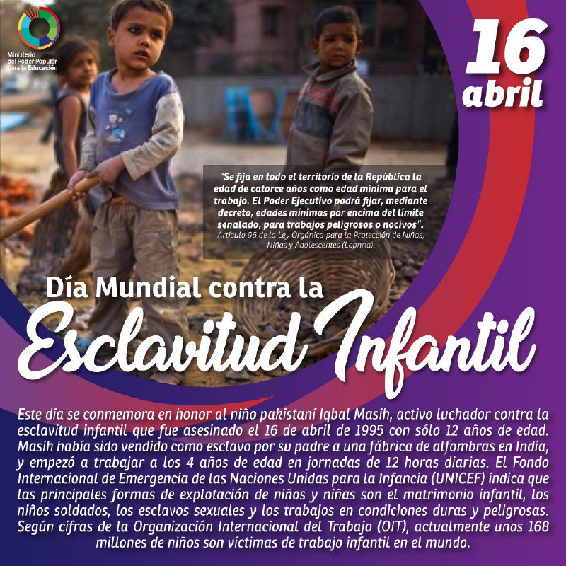 #Efeméride || La <a href="/ONU_es/">Naciones Unidas</a> designó el 16 de abril como el Día Internacional contra la Esclavitud Infantil, debido a la conmemoración del asesinato de Iqbal Masih, un activista pakistaní contra la esclavitud. <a href="/NicolasMaduro/">Nicolás Maduro</a> @psuvaristobulo #SemanaSantaEnPaz