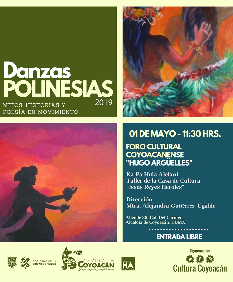 GeneralCoyoacan's tweet photo. Disfruta del evento DANZAS POLINESIAS 2019 "Mitos, historias y  poesía en movimiento" en el Foro Cultural Coyoacanense "Hugo Argüelles", el día 1 de mayo 2019 a las 11:30 hrs.

#Coyoacán #EntradaLibre https://t.co/qPdJHxvjrv