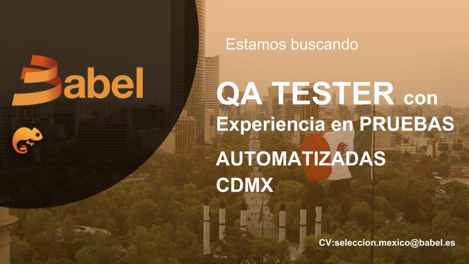 CastroBreni's tweet photo. Estamos buscando #Tester  para @BABELgrupo #CDMX, con experiencia en Pruebas Automatizadas y con interés por seguir aprendiendo nuevas tecnologías. ¿Eres uno de ellos? Envíanos tus CV a seleccion.mexico@babel.es https://t.co/8ktvsNdKGU