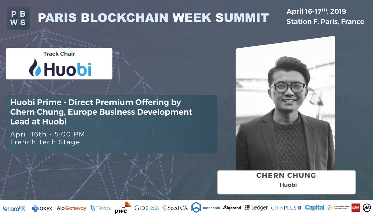 ParisBlockWeek's tweet image. Starting now on French Tech Stage : &quot;Direct Premium Offering #HuobiPrime&quot; by Chern Chung, Europe Business Development Lead at @HuobiGlobal 
#blockchain #BlockchainSummit