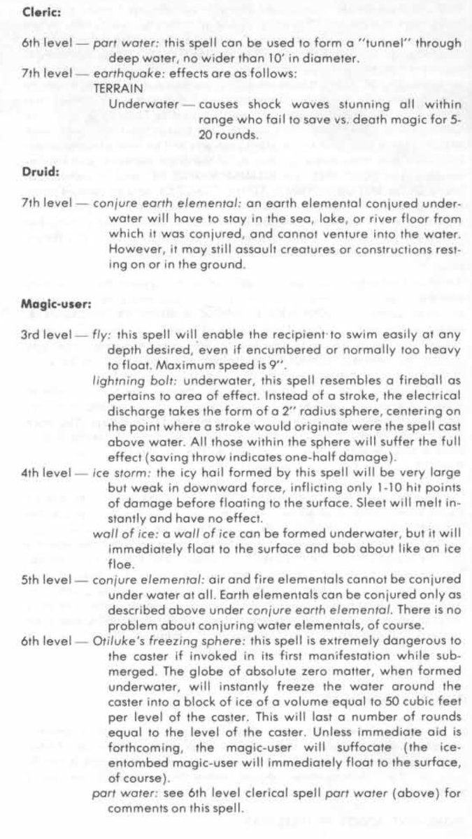 Gygax selects out the spells that won’t function or have altered function underwater, but he leaves open the possibility that you might rule differently. The balance here is just right, a list of relevant spells...