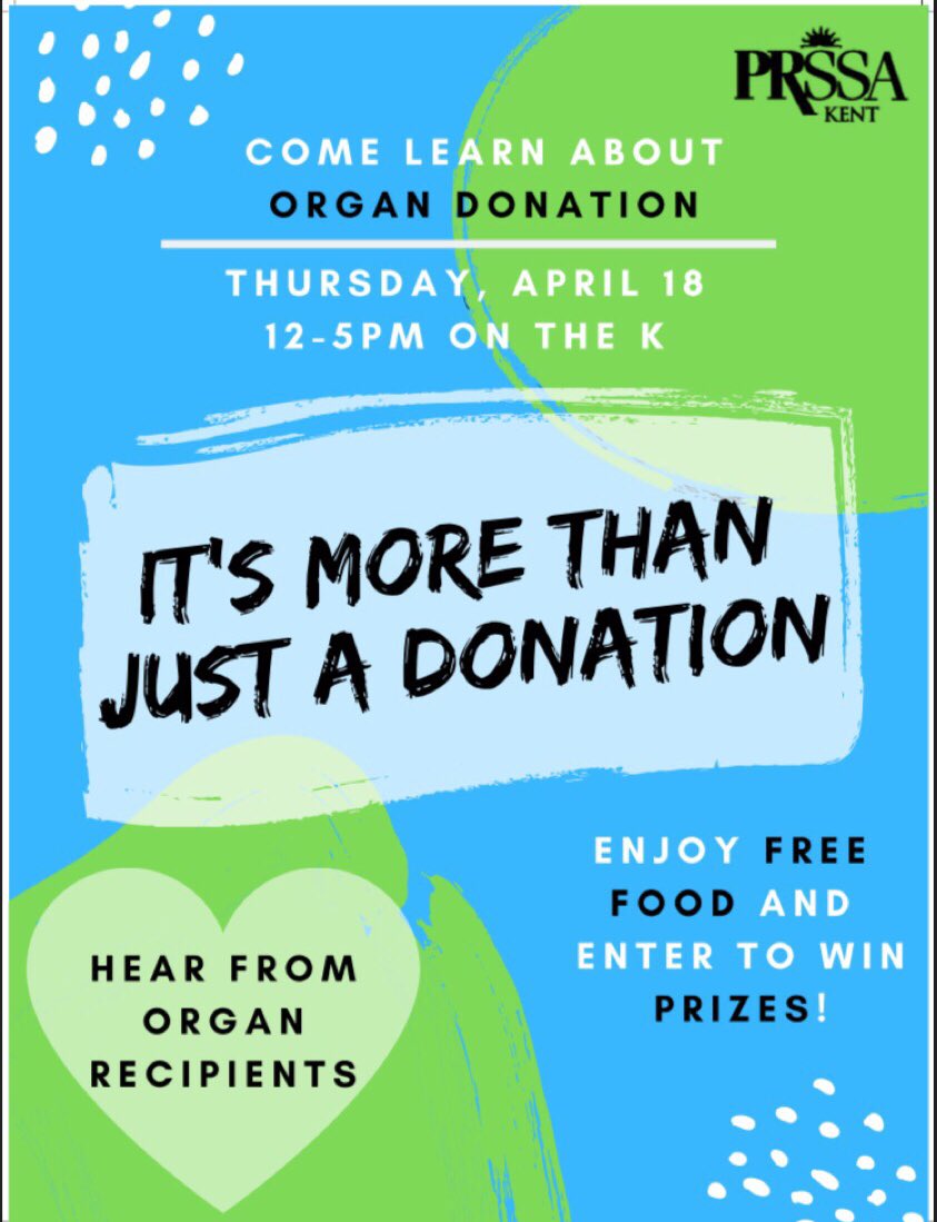 prssakent's tweet photo. Learn about organ donation this Thursday on the K! Free food and prizes to those who stop by and visit our PRSSA Kent NODAC Team from noon till 5. #prssa #prssakent #morethanjustadonation https://t.co/wtIlCgFrKq