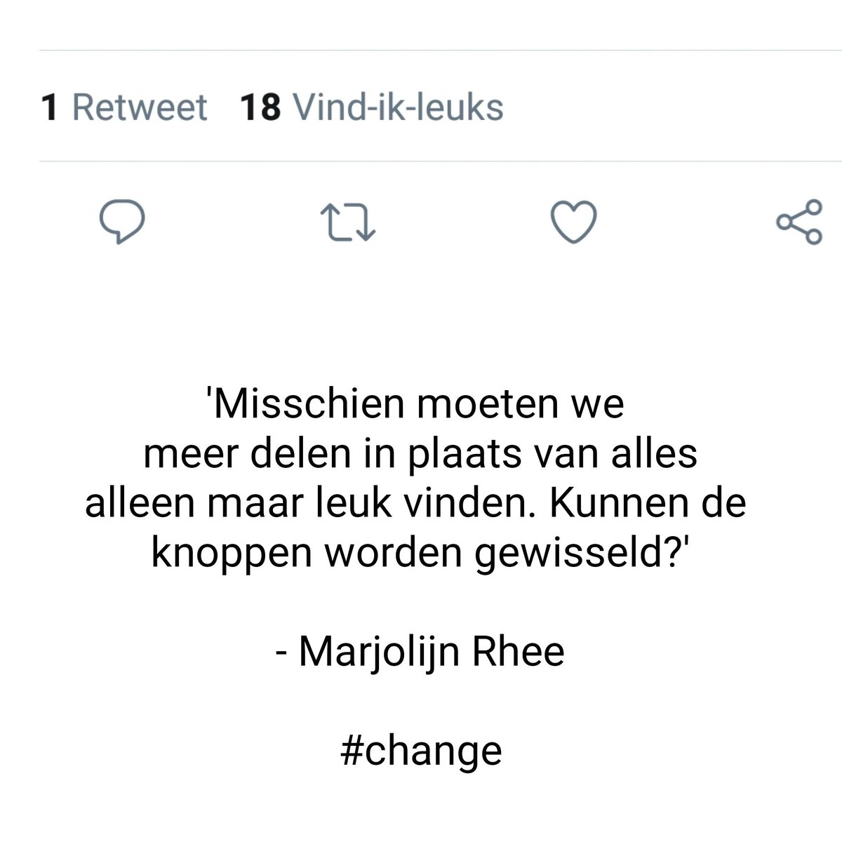 Misschien moeten we meer delen in plaats van alles alleen maar leuk vinden. Kunnen de knoppen worden gewisseld? #change #veranderen #delen #leukvinden #twitter  #bewustwording #positiviteit #voorwaarts
