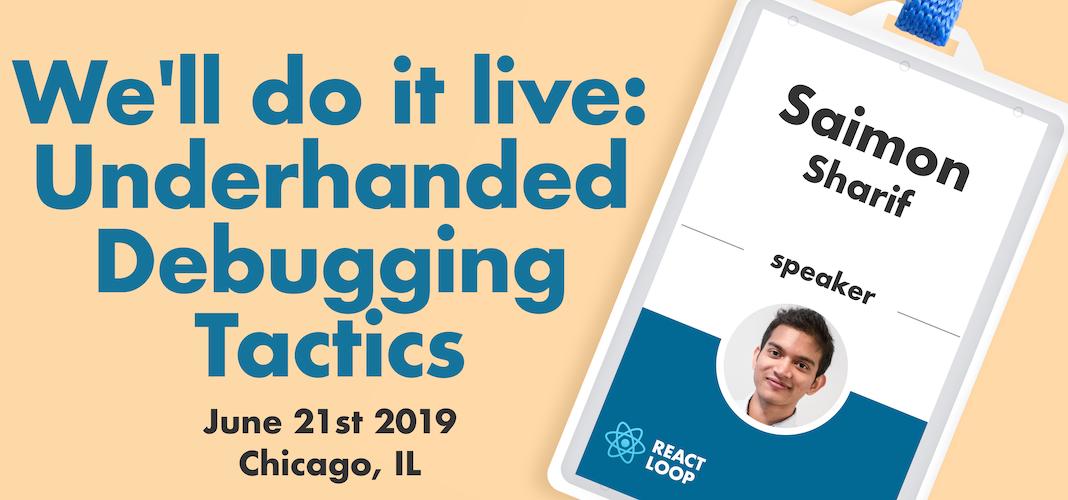 ReactLoop's tweet image. Bugs that only show up in production are awful, low down, and vile things.  Eliminate these mofos by getting underhanded with @saimonsharif at #ReactLoop.

🎟 --&amp;gt;  reactloop.com