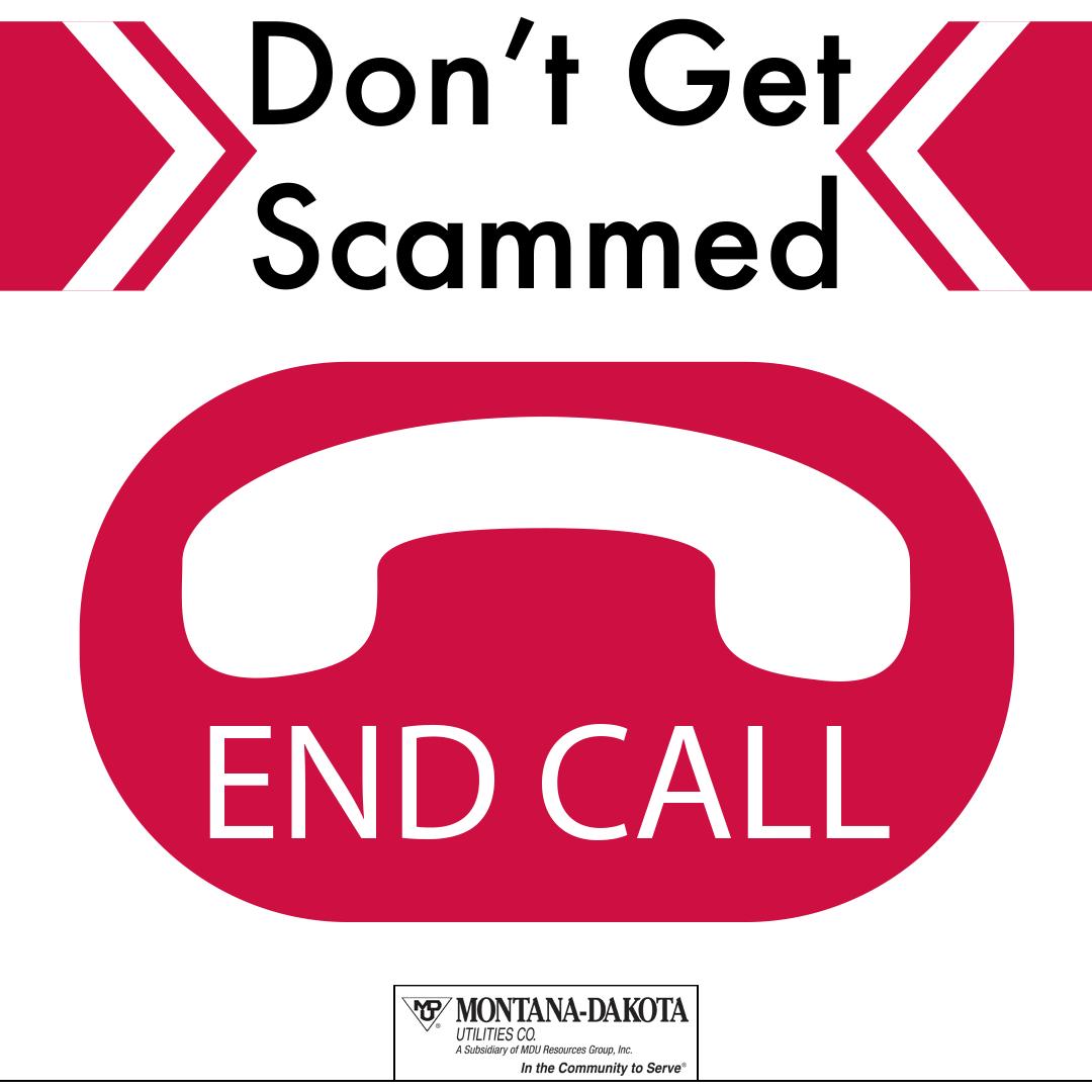MontanaDakota's tweet photo. If you suspect a scam, hang up the phone. Then, call us at 800-638-3278 & let us know about the scam. MDU representatives will be able to provide your utility account number & will not demand payment over the phone. More tips: https://t.co/H0CRwTK64E
#scamawareness
#uuas https://t.co/llBOVF4pns