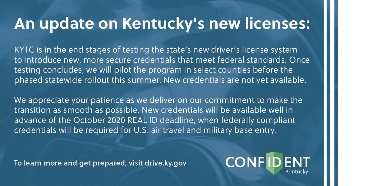 KYTC's tweet image. To improve security and keep travelers on the move, Kentucky will offer two new card versions of all driver's licenses, permits and IDs. Here's an update on our progress before the statewide rollout begins.

Read more: bit.ly/RolloutSummer | drive.ky.gov/confidentky