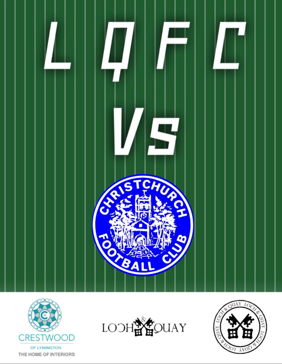 Ahead of our Hampshire Cup final on Sunday 28th April, we’ve arrange a mid-week friendly with <a href="/ChristchurchFC_/">Christchurch FC</a> Christchurch tomorrow.

📆 17th Apr
⏰ 19:30 KO
📍 Hurn Bridge
🏆 Friendly

🔐

#LQFC

lochandquayrestaurant.com

crestwoodoflymington.com