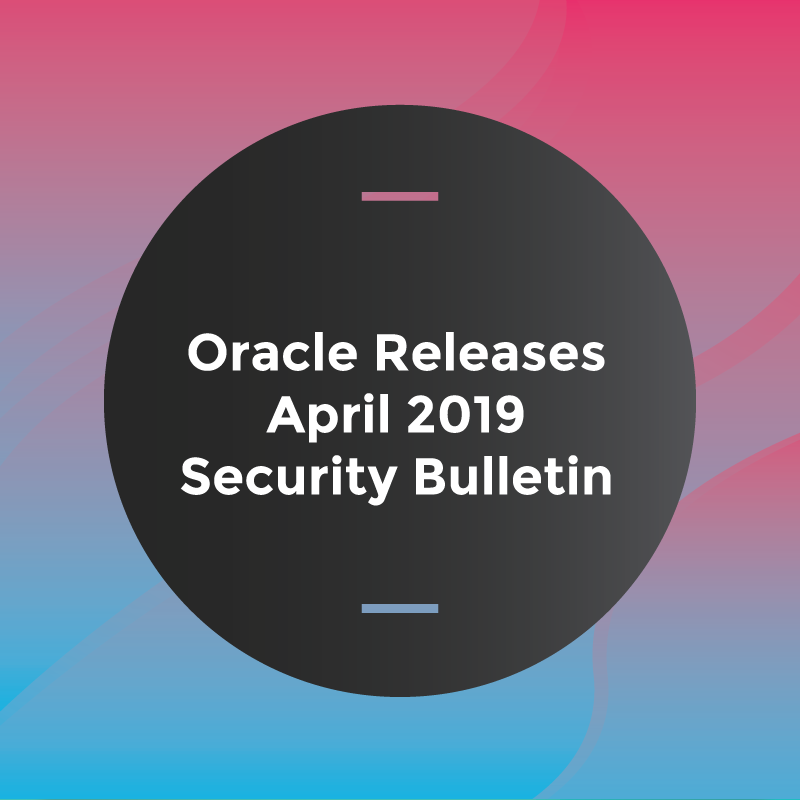 HIPAAComplete's tweet photo. Oracle has released its Critical Patch Update for April 2019 to address 297 vulnerabilities across multiple products. A remote attacker could exploit some of these vulnerabilities to take control of an affected system. More info: https://t.co/p2GK4hIr0r https://t.co/z7fSURRtDk