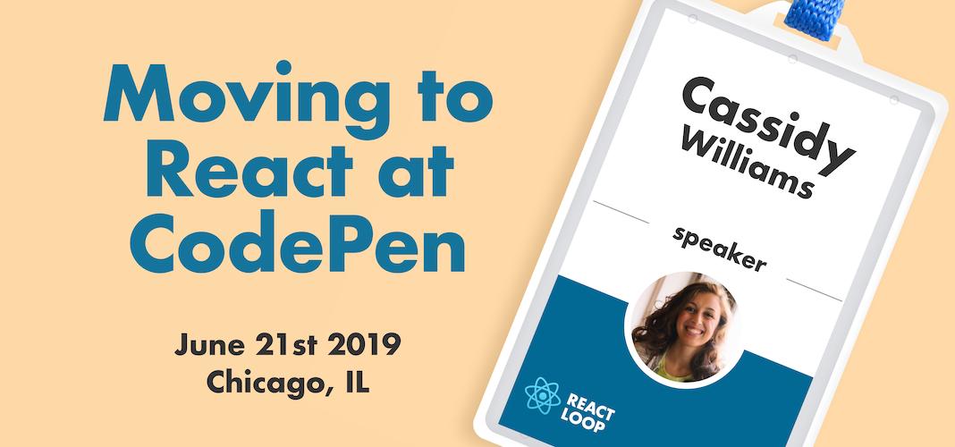 ReactLoop's tweet image. Thinking of moving to #reactjs ? They've been working on it over at @CodePen and @cassidoo has a story of pitfalls and triumphs to share at with you at #ReactLoop
Already have a 🎟? Get one for a friend at reactloop.com
