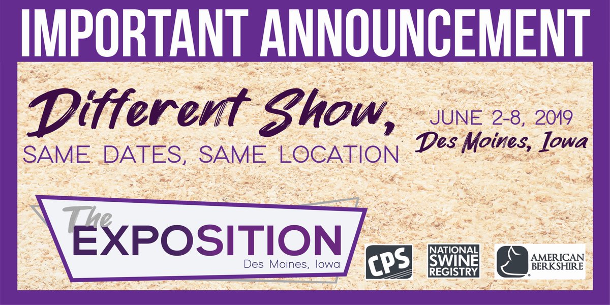 Important Update from the National Swine Registry:

The #NSR, #CPS and <a href="/AmericanBerk/">American Berkshire Association</a> will hold a live hog show in Des Moines, Iowa, at the Iowa State Fairgrounds, on June 2-8, 2019. This event will be called The Exposition.

To stay informed, please visit nationalswine.com