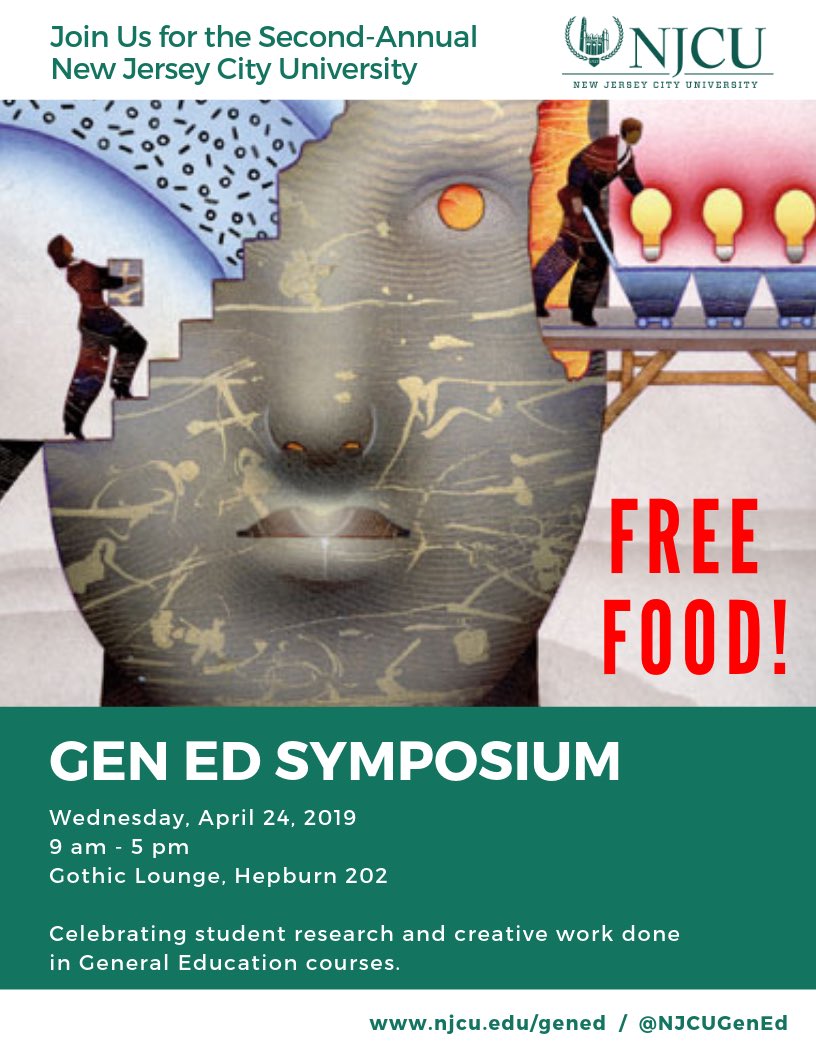 absentientmind's tweet photo. Next Wednesday is Gen Ed Symposium Day! Join us to celebrate student research &amp; creative work done in #GenEd courses! And #freefood. 4/24, 9-5 in Gothic Lounge, H 202 #bringfriends @NJCUniversity https://t.co/94rYZneoJt