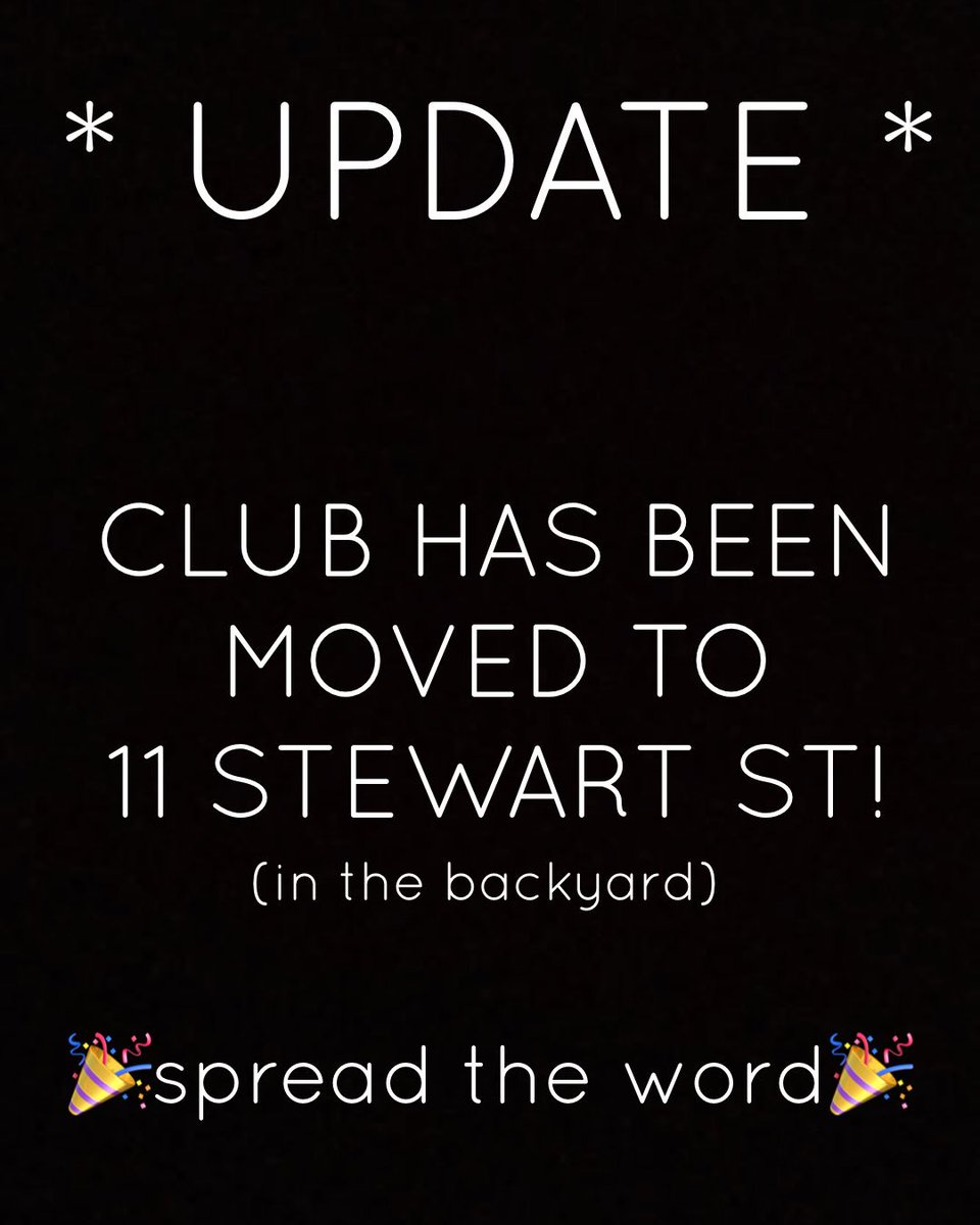 ohioYLC's tweet photo. BIG UPDATE: CLUB HAS BEEN MOVED TO THE BACKYARD OF 11 Stewart St! See you at 9:08! https://t.co/bDLa4swzkB