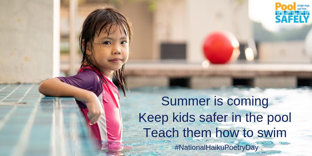 poolsafely's tweet image. A #PoolSafely haiku in honor of #NationalHaikuPoetryDay: Summer is coming. Keep kids safer in the pool. Teach them how to swim.