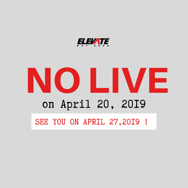 ElevateBAP's tweet photo. Elevate Live will resume on April 27, 2019. See you soon!

#ElevateBayArea #ElevateReFocus https://t.co/JHLLUp9pOC