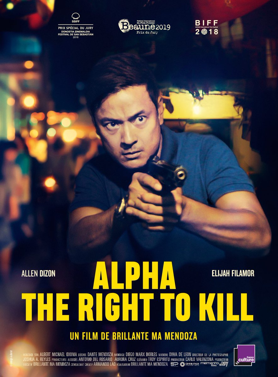 BeaunePolar's tweet photo. #Beaune2019 [PRIX DU JURY EX-ÆQUO]
Retrouvez dans vos salles, le Prix du Jury 2019 (ex-æquo) : ALPHA - THE RIGHT TO KILL de Brillante Ma. Mendoza
@newstoryfilms 

"Mendoza parvient à faire tenir sur le même fil l'acuité du documentaire et l'efficacité du thriller" @lesinrocks https://t.co/BbAxH1t8aA