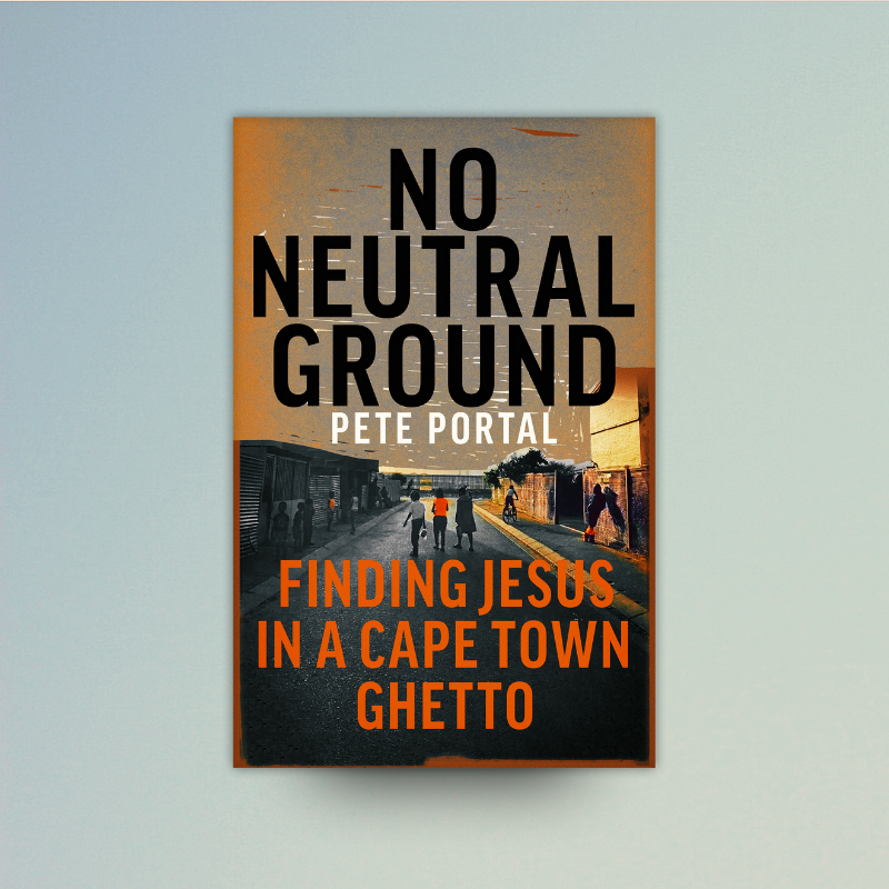 HodderFaith's tweet photo. #NoNeutralGround: the gripping new testimony from debut author @Pete_Portal, who followed Jesus into one of the most dangerous places in South Africa. Pre-order online: https://t.co/BhxQcrYek0 or at your local Christian bookshop: https://t.co/8MPXo1hOIx https://t.co/UKVvfuNA3P