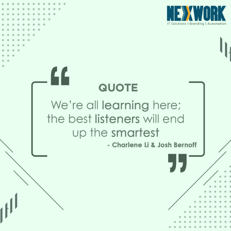 NexworkIN's tweet photo. We’re all learning here; the best listeners will end up the smartest. – Charlene Li &amp; Josh Bernoff
#WednesdayMotivation #nexworkwisdom #inpirationalquote https://t.co/woBmYIvPaZ