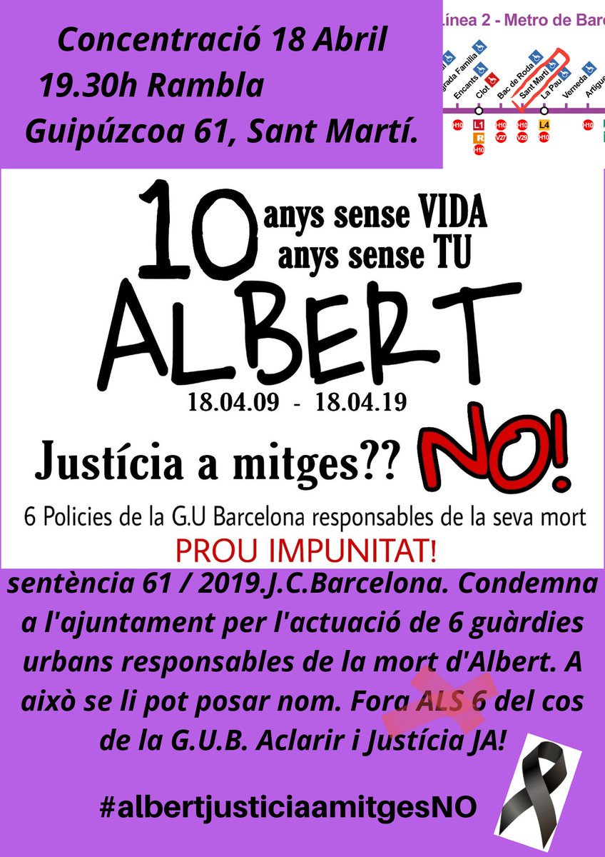 Gairebé 10 anys desprès de la mort de l'Albert durant una detenció de la Guàrdia Urbana al barri de Sant Martí, una sentència judicial reconeix que "hubo anormalidad en la detención". 
Demà, 18 d'abril, 19:30, a Rambla Guipuscoa 61, es commemoren els 10 anys dels fets.