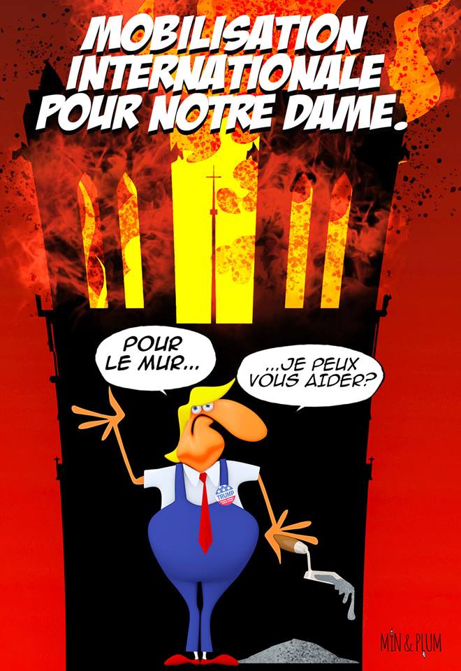 MinetPlum's tweet photo. #dessinpresse #cartoonpress #humourpresse @plantu @NPolony @yannarmelhuet @SamuelNohra @CartooningPeace @LaRevueDessinee @DilemAli @jmaphatie @MichelTaube @dessinpresse  @ouestfrance @lemonde_pol #NotreDameCathedralFire #NotreDameDeParis #paris #Trump #murmexique @mexico https://t.co/hG8aWrEcMp