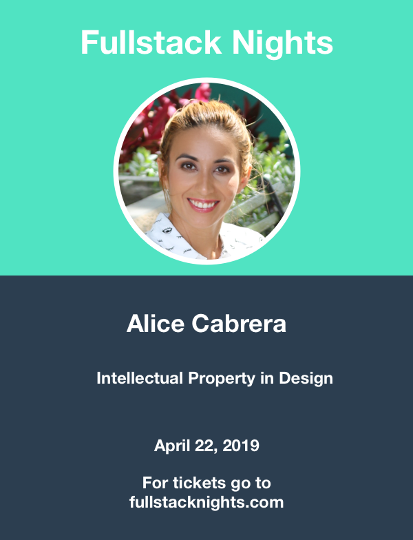 MAÑANA tendremos a Alice Cabrera hablando sobre Intellectual Property in Design. 

Para boletos y más información:
fullstacknights.eventbrite.com
