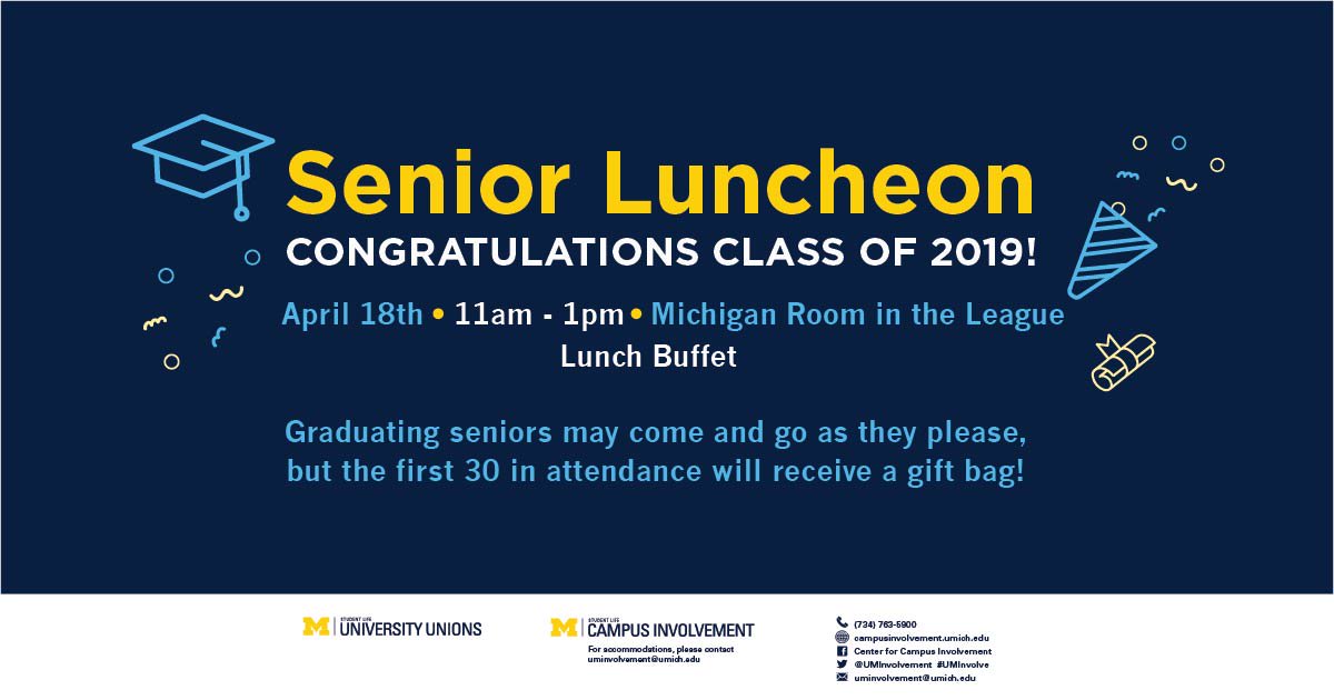 UMInvolvement's tweet photo. Congrats Class of 2019! TOMORROW, we want to celebrate all of your hard work at CCI's Senior Luncheon!! Come grab free lunch in the Michigan Room of the League from 11am-1pm. The first 30 graduating seniors will receive a gift bag with some Michigan memorabilia! #UMInvolve https://t.co/UVwZQKrbMj