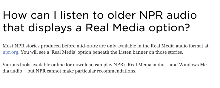 Does anyone have experience playing <a href="/NPR/">NPR</a> archival audio in the .rpm format (esp. on a mac)?

Seems to be an outdated real player format, and NPR's help isn't very helpful... 

Or does anyone know where I might be able to find old archival Talk of the Nation in a better format?