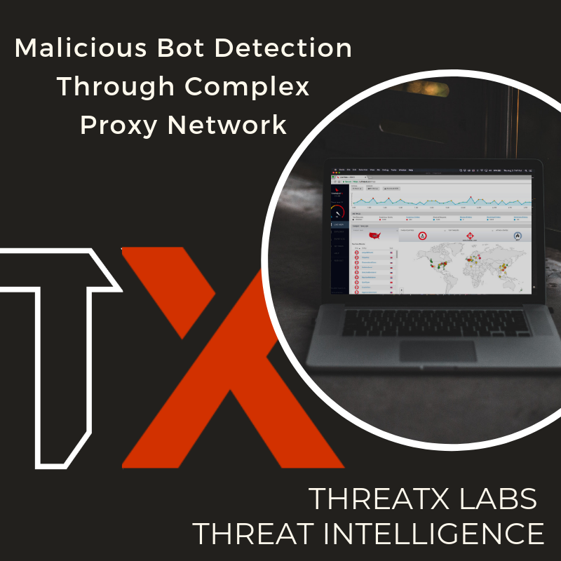 threatx_inc's tweet image. BLOG: Malicious Bot Detection Through a Complex Proxy Network bit.ly/2VRbcAG #Infosec #Appsec #Botdetection