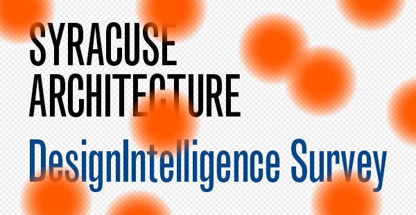 Syr_Arch's tweet image. Help boost our national ranking by completing the 2019 #DesignIntelligence Survey. soa.syr.edu/designintellig…