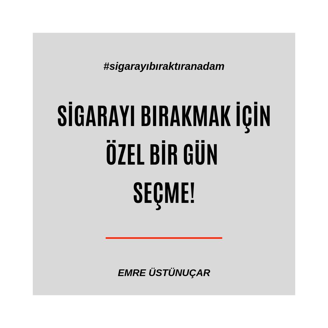 Doğum gününde, evlilik yıldönümünde, senin için özel olan herhangi bir günde sigarayı bı-rak-ma! Çünkü sırf doğum günün diye verdiğin bu karardan ertesi gün dönebilirsin!! Merak etme sigarayı bıraktığın gün senin için özel bir gün olur zaten!! 💪