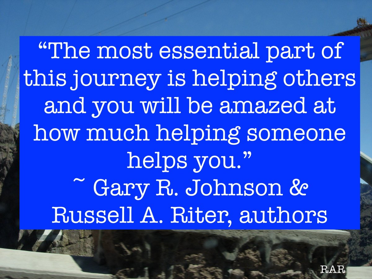 RussellRiter's tweet photo. "The most essential part of this journey is helping other and you will be amazed at how much helping someone helps you." ~ Gary R. Johnson &amp; Russell A. Riter, authors
#quotes #author https://t.co/y6TYhlT6A2