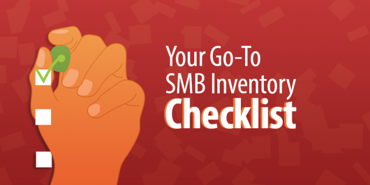 Your Go-To SMB Inventory Checklist bit.ly/2IopsxP