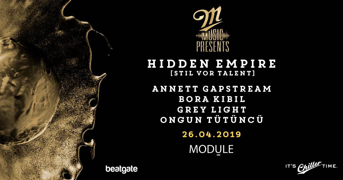 M MUSIC PRESENTS: Hidden Empire, Annett Gapstream, Boral Kibil, Grey Light and Ongun Tutuncu spinning desk of the MODULE Istanbul on 26 April.
dets&amp;tix: bit.ly/2UHaGZL