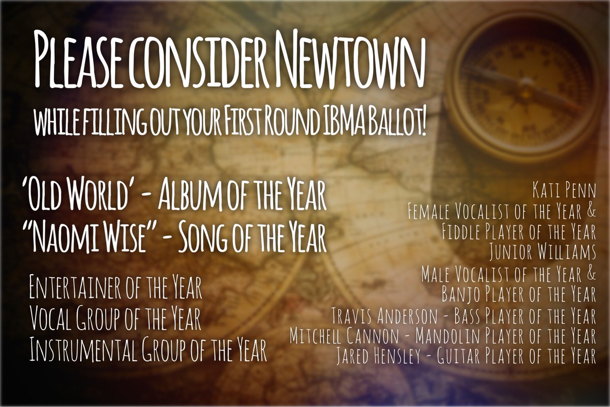 We would be honored if you would consider NewTown while filling out your First Round IBMA Ballot. The love and support we have received for our latest album have been so rewarding. We can’t thank you enough! #newtown #newtownoldworld