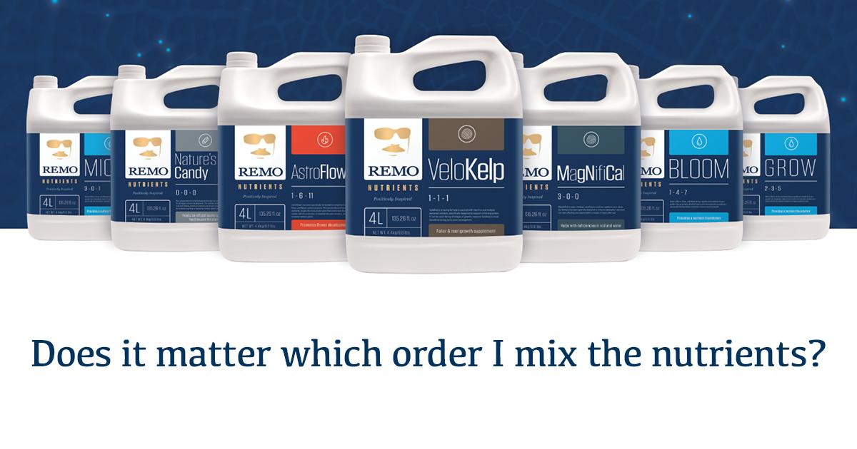 You may have heard before that you need to mix in a certain order so that they bind together properly, but that's not an issue with the REMO line. The nutrients are all chelated, so they will mix up regardless of the order you add them.
We're here to help! bit.ly/2I5cVOL