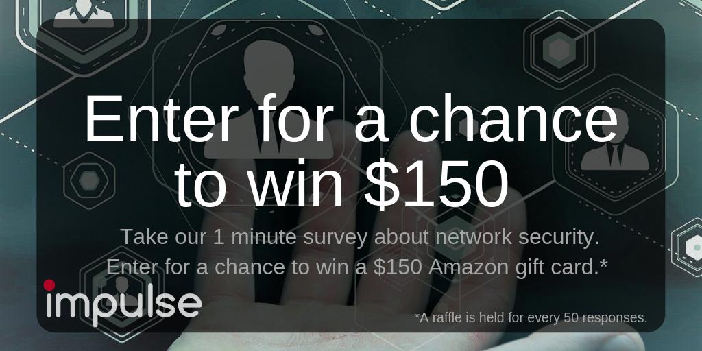 ImpulsePoint's tweet photo. Complete a one-minute network security survey for a chance to win a $150 gift card!  https://t.co/zU3UdktHE0 https://t.co/fU9LpApZLF