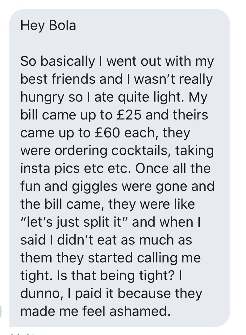 Bola_Sol's tweet photo. If I ate £25 worth of food I’m not splitting the bill equally if everyone else is on a £60 chewing spree.

No you aren’t tight. https://t.co/w6SghYSq9s