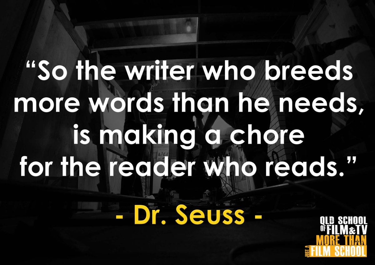 QSFT's tweet photo. .
QUOTE OF THE DAY:
"So the writer who breeds more words than he needs, is making a chore for the reader who reads." - Dr. Seuss
.
.
| https://t.co/roxn3rfXkO | FB: qldfilmschool
. https://t.co/u2DGvWQ8fU