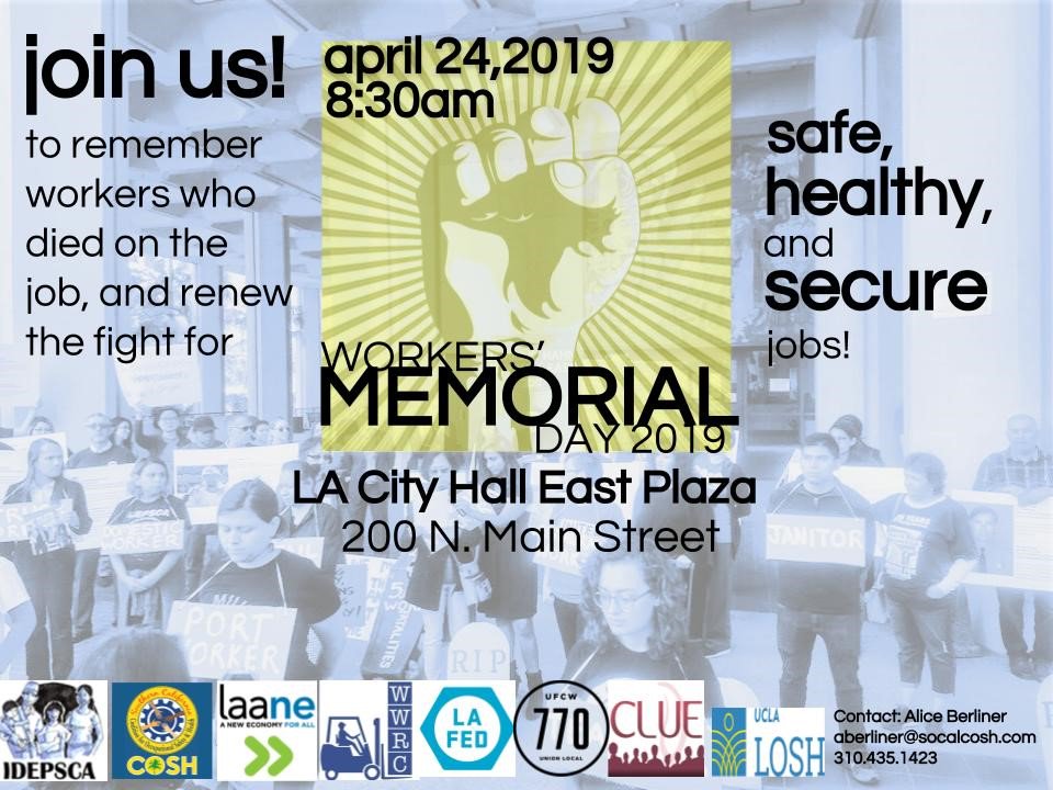 uclalosh's tweet photo. Join us for Workers' Memorial Day 2019 in LA to remember workers who lost their lives on the job and show your support for safe and healthy jobs! #WorkersMemorialDay #WorkersMemorialDay2019 #WorkersMemorialDayLA #workerhealth #workersafety #socalcosh #UCLALOSH #LOSH19 https://t.co/NKNK6PUFdQ
