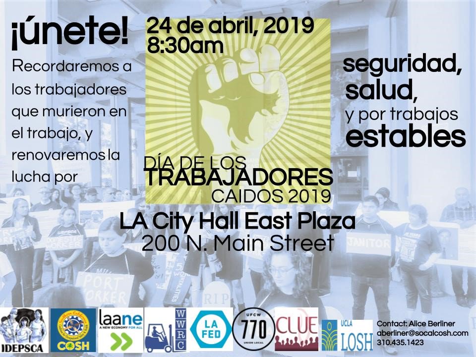 uclalosh's tweet photo. ¡Acompañanos para El Día de Las y Los Trabajadores Caídos 2019 en LA para recordar a las y los trabajadores que muerieron en el trabajo y luchar para la salud y seguridad de las y los trabajadores! #WorkersMemorialDay #WorkersMemorialDay2019 #socalcosh #UCLALOSH https://t.co/h2V76jOlg7